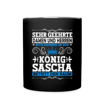 Sascha Namensshirt mit lustigem König Spruch - Tasse einfarbig - Schwarz - Vorne
