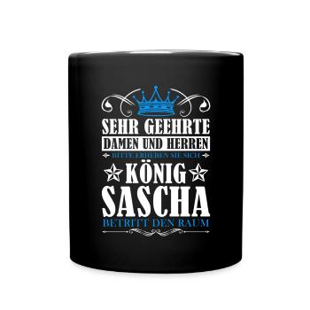 Sascha Namensshirt mit lustigem König Spruch - Tasse einfarbig - Schwarz - Vorne