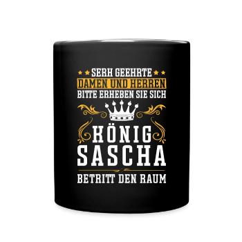 Sascha Namensshirt mit lustigem König Spruch - Tasse einfarbig - Schwarz - Vorne