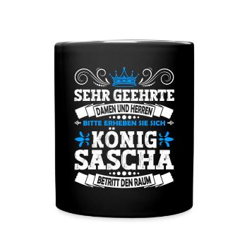 Sascha Namensshirt mit lustigem König Spruch - Tasse einfarbig - Schwarz - Vorne