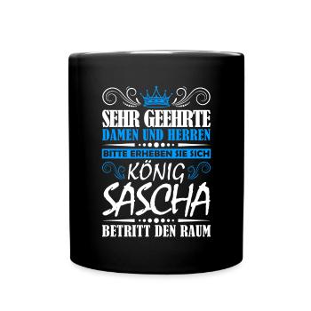 Sascha Namensshirt mit lustigem König Spruch - Tasse einfarbig - Schwarz - Vorne