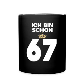 67. Geburtstag Geschenk - 67 Jahre mit Krone - Tasse einfarbig - Schwarz - Vorne