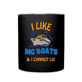 J’aime les gros bateaux et je ne peux pas mentir. Drôle de Cool Crui - Mug uni - noir - Devant