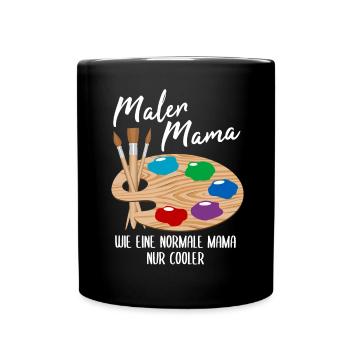 Maler Mama Malerei Kunst Künstler Spruch Geschenk - Tasse einfarbig - Schwarz - Vorne