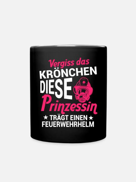 Vergiss Das Krönchen Diese Prinzessin - Tasse einfarbig - Schwarz