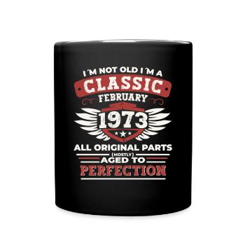50th birthday February Born 1973 Gift - Full Colour Mug - black - Front