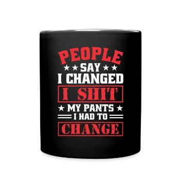 Les gens disent que j’ai - Mug uni - noir - Devant