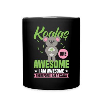 Koalas Sind Großartig, Ich Bin - Tasse einfarbig - Schwarz - Vorne