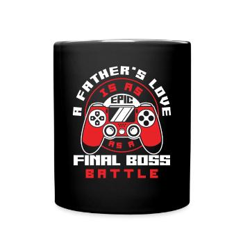 Fathers Love Is Epic Like A Boss Battle Fathers - Full Colour Mug - black - Front
