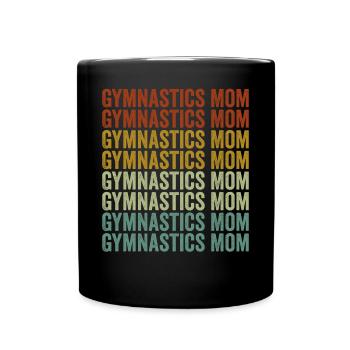 Gymnastics Mom Gymnastics Mom Women Gymnastics - Full Colour Mug - black - Front