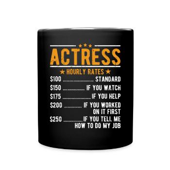 Actress Hourly wage - Full Colour Mug - black - Front