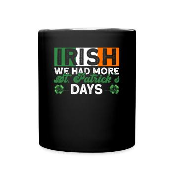 Irlande Irlandais drôle de dicton de la Saint-Patrick - Mug uni - noir - Devant