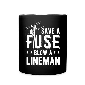 Save A Fuse Blow Un Lineman drôle pour Lineman - Mug uni - noir - Devant