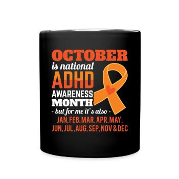 Octobre est le mois de la sensibilisation au TDAH Sensibilisation au TDAH Mon - Mug uni - noir - Devant