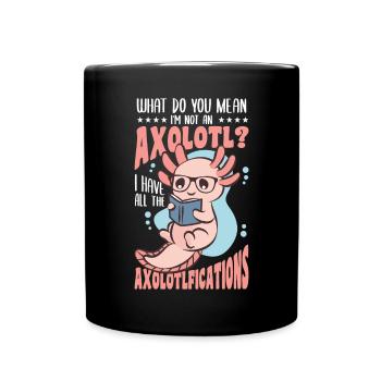 Was Meinst Du Damit, Ich Bin Ein - Tasse einfarbig - Schwarz - Vorne