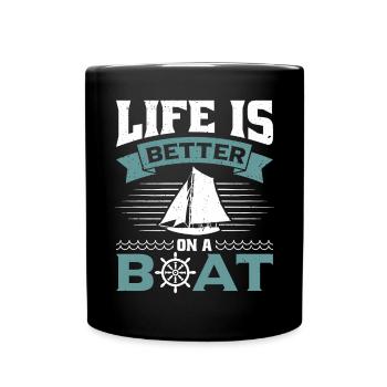 Life is better on a boat - Full Colour Mug - black - Front