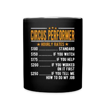 Circus artist hourly wage - Full Colour Mug - black - Front