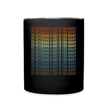 22 anciens combattants par jour, c’est trop Journée des anciens combattants - Mug uni - noir - Devant