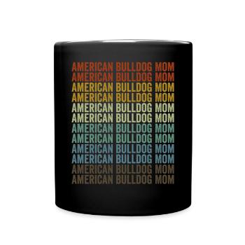 American Bulldog Mother Bulldog Lovers - Mug uni - noir - Devant
