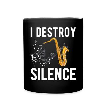 Funny Saxophone Player I Destroy Silence - For Mus - Full Colour Mug - black - Front