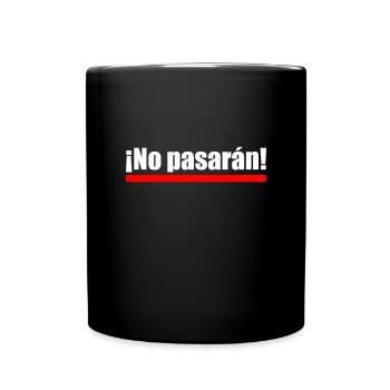 No Pasaran | Sie Werden Nicht Durchkommen Anarchie - Tasse einfarbig - Schwarz - Vorne