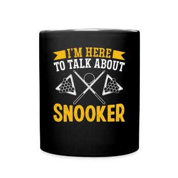 Billiards Here To Talk About Snooker 8 Ball Pool - Full Colour Mug - black - Front