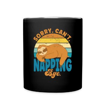 Sorry Can't Napping Bye - Full Colour Mug - black - Front