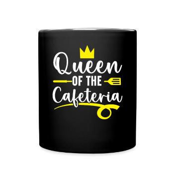 Queen Of The Cafeteria Worker Lady Cook Lunch Lady - Full Colour Mug - black - Front