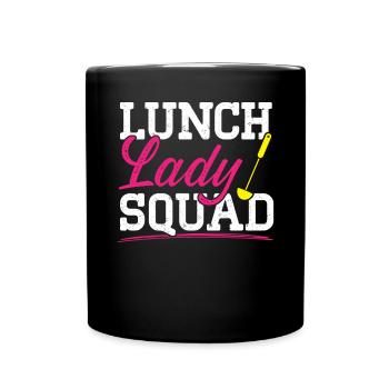 Cafeteria Worker Dinner Lady Cook Lunch Lady Squad - Full Colour Mug - black - Front