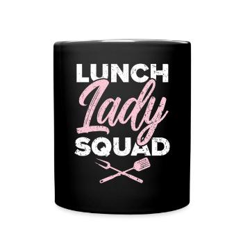 Cafeteria Worker Dinner Lady Cook Lunch Lady Squad - Tasse einfarbig - Schwarz - Vorne