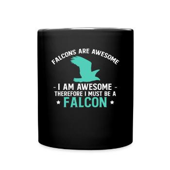 Falcons Are Awesome I Am Awesome Shirt - Full Colour Mug - black - Front