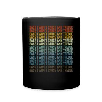 Bass I Won’t Cause Any Treble Bass Player - Mug uni - noir - Devant