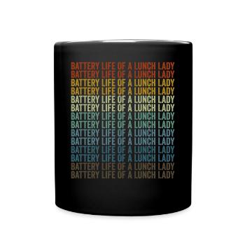 Lebensdauer der Batterie einer Lunch Lady Lunch La - Tasse einfarbig - Schwarz - Vorne