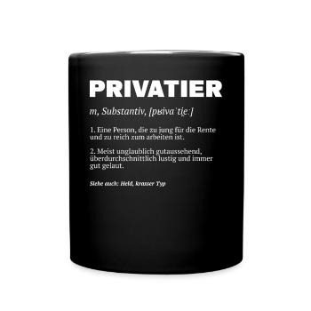 Privatier Definition - Tasse einfarbig - Schwarz - Vorne