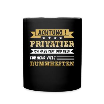 Achtung Privatier - Tasse einfarbig - Schwarz - Vorne