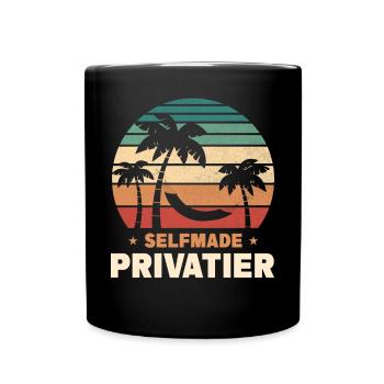 Selfmade Privatier - Tasse einfarbig - Schwarz - Vorne