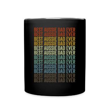 Meilleur père australien de tous les temps Berger australien - Mug uni - noir - Devant