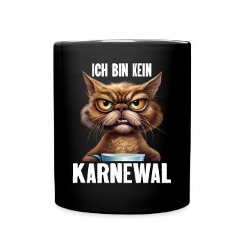 Ich Bin Kein Karnewal Anti Karneval Fasching - Tasse einfarbig - Schwarz - Vorne