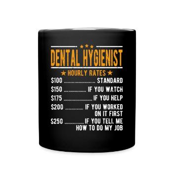 Dental hygienist hourly wage - Full Colour Mug - black - Front
