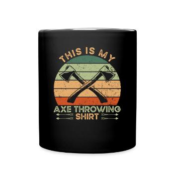 My Axe Throwing Shirt - Tasse einfarbig - Schwarz - Vorne