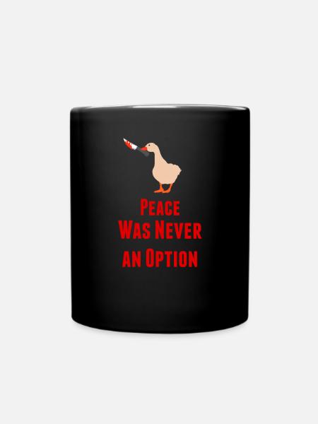Peace Was Never An Option | Funny meme saying - Full Colour Mug - black