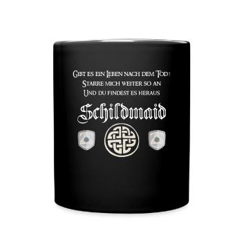Schildmaid Wkingerin | Nordische Wikinger Sprüche - Tasse einfarbig - Schwarz - Vorne