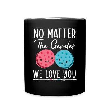 No Matter The Gender We Love You Gender Reveal - Full Colour Mug - black - Front