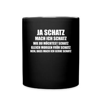 Ja Schatz Du Hast Recht | Lustiger Partner und - Tasse einfarbig - Schwarz - Vorne