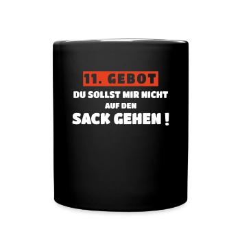 11. Gebot - Du Sollst Mir Nicht Auf Den Sack - Tasse einfarbig - Schwarz - Vorne