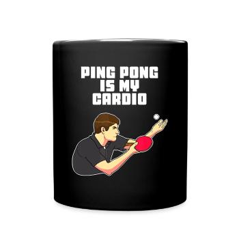 Ping Pong Is My Cardio Funny Table Tennis - Full Colour Mug - black - Front