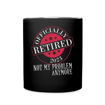 Retraités 2023 n’est plus mon problème - Mug uni - noir - Devant