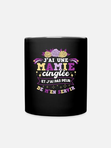 J'ai Une Mamie Cinglée - Mug uni - noir