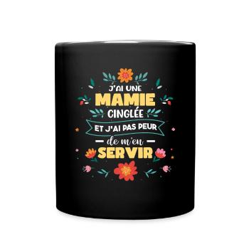 J'ai Une Mamie Cinglée Petite-Fille - Mug uni - noir - Devant
