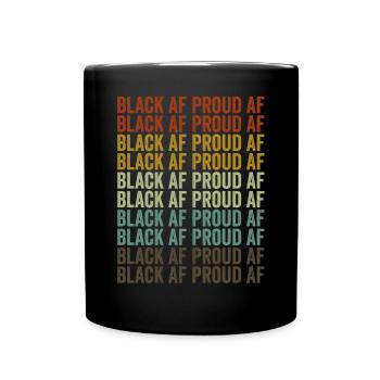 noir af fier af mélanine brun peau schwarze gesc - Mug uni - noir - Devant